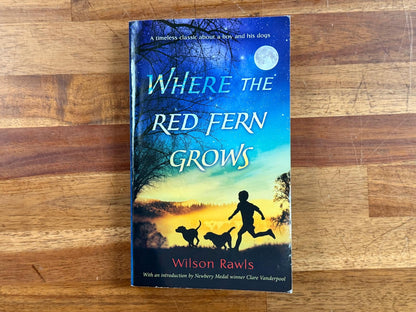 Where the Red Fern Grows - Wilson Rawls