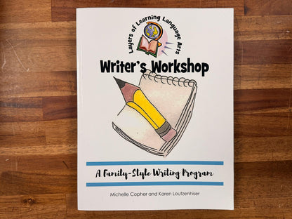 Writer's Workshop - Layers of Learning Language Arts