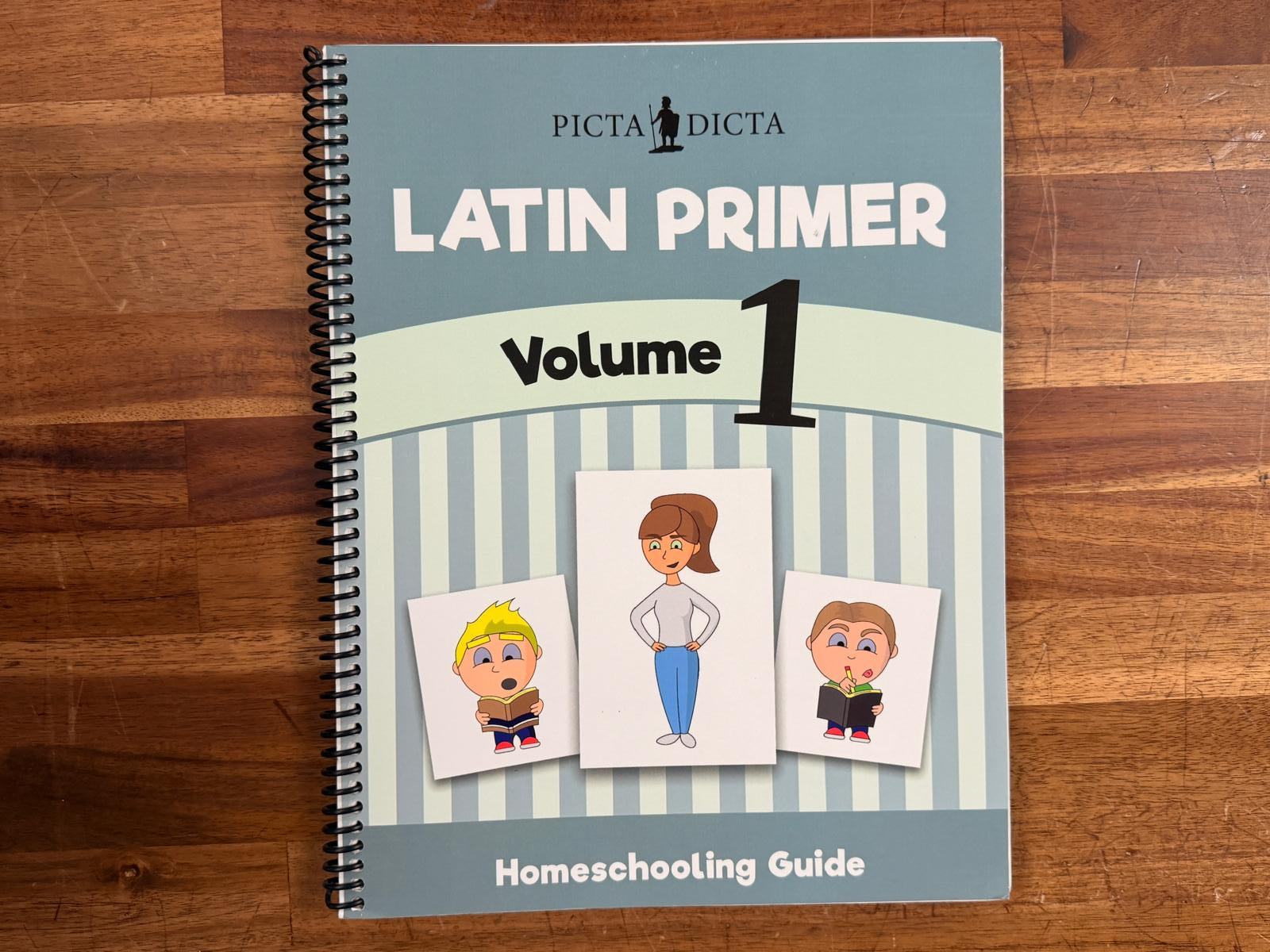 Picta Dicta Latin Primer Volume 1 Homeschooling Guide