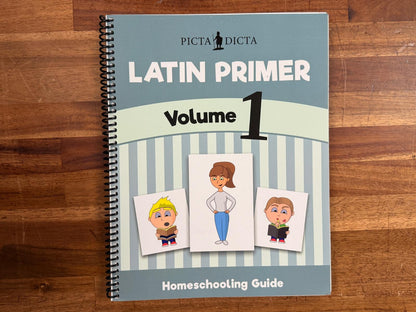 Picta Dicta Latin Primer Volume 1 Homeschooling Guide