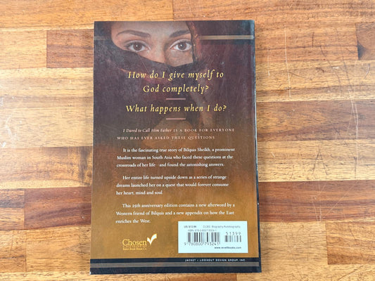 I Dared to Call Him Father by Bilquis Sheikh with Richard H. Schneider