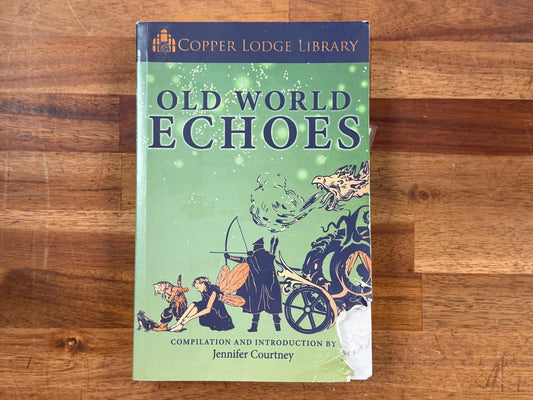 Old World Echoes by Jennifer Courtney