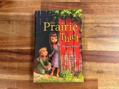 The Prarie Thief by Melissa Wiley
