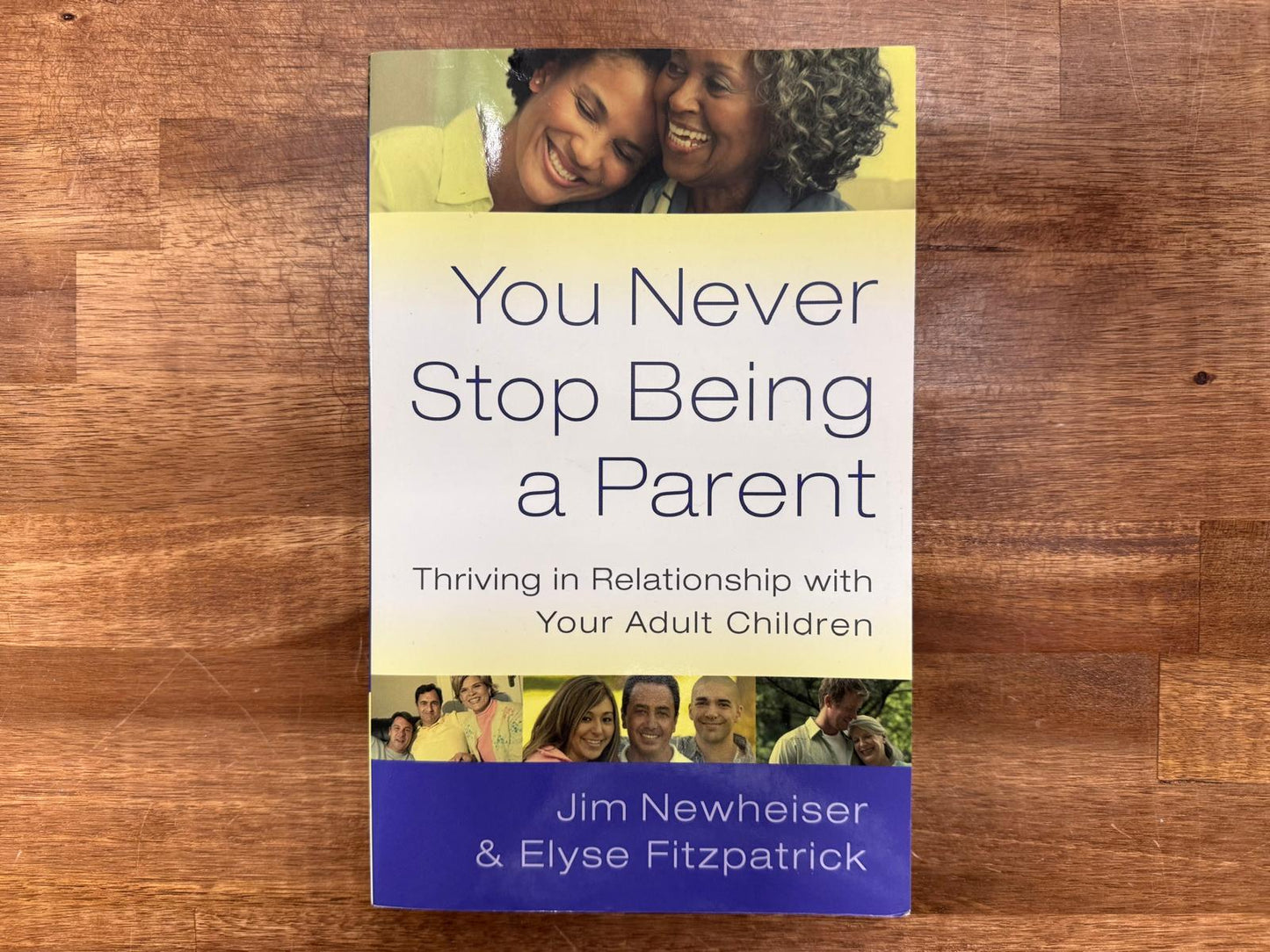 You Never Stop Being a Parent - Newheiser & Fitzpatrick