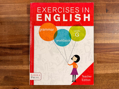 Loyola Press Exercises in English - Level G Teacher Guide