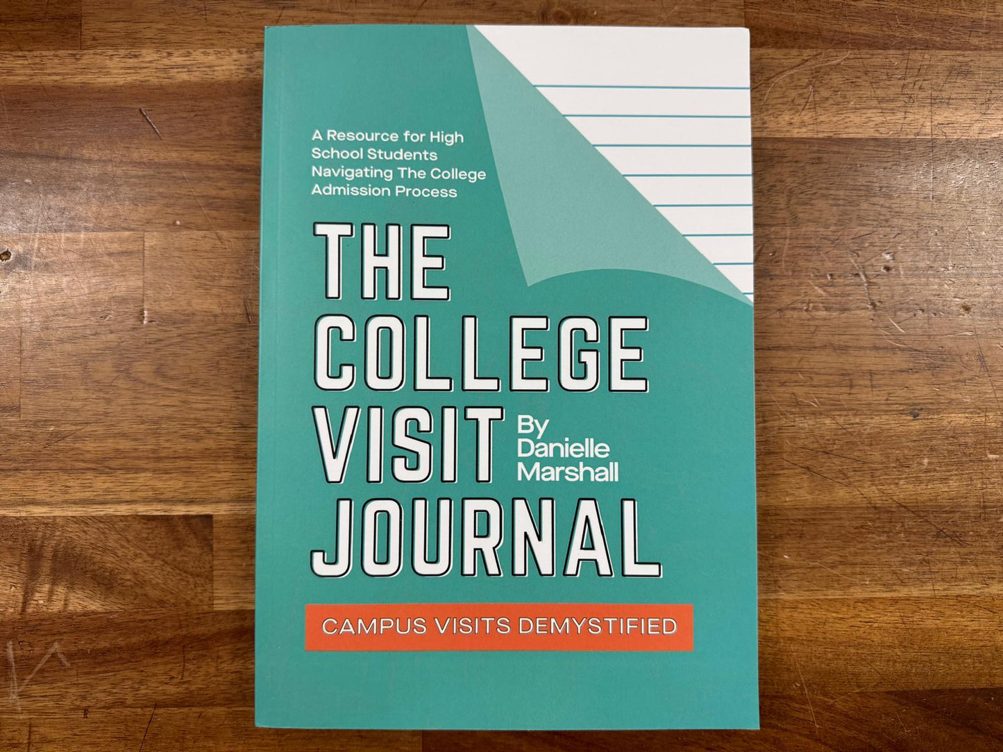 The College Visit Journal by Danielle Marshall (VG)