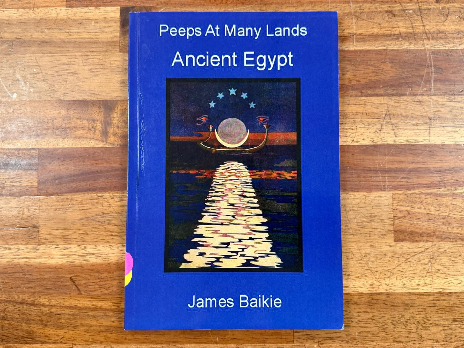 Peeps at Many Lands: Ancient Egypt by James Baikie