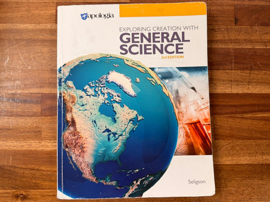 Apologia Exploring Creation with General Science (3rd Ed)