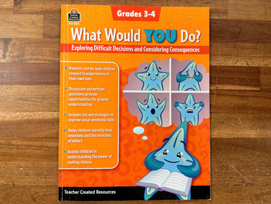 TCR What Would You Do? Grades 3-4 - Exploring Difficult...