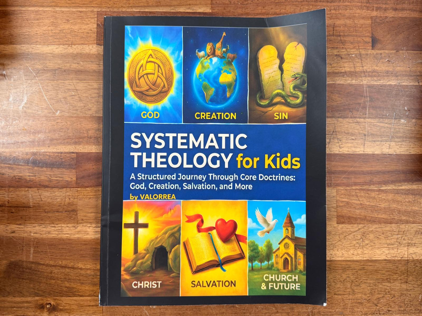 Systematic Theology for Kids by Valorrea