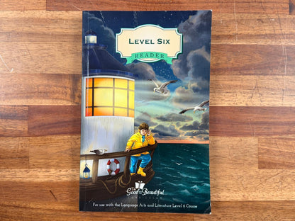 Good and the Beautiful - Level 6 Reader
