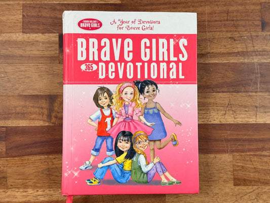 Brave Girls 365 Devotional - Young Devotion for Brave Girls