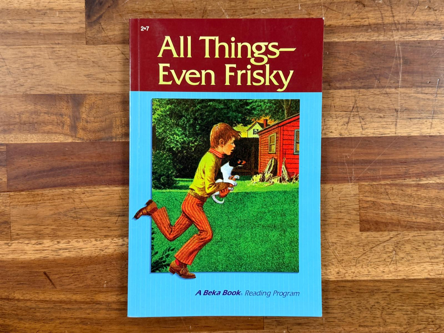 Abeka Reader 2-7 All Things - Even Frisky