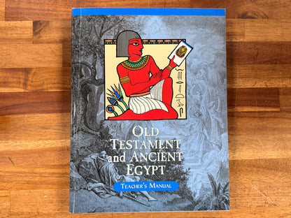 Old Testament and Ancient Egypt Teacher's Manual