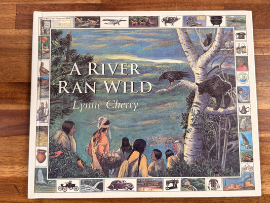A River Ran Wild by Lynne Cherry