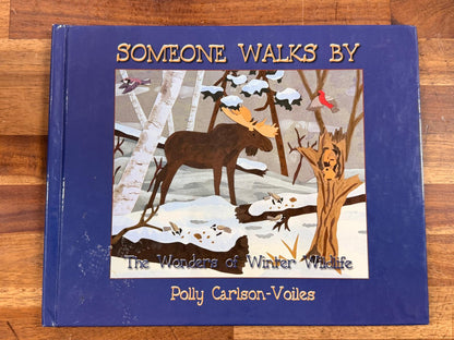 Someone Walks By - The Wonders of Winter Wildlife