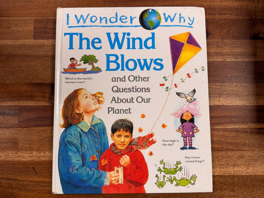 I Wonder Why - The Wind Blows and Other Questions...