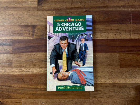 Sugar Creek Gang #5 - The Chicago Adventure