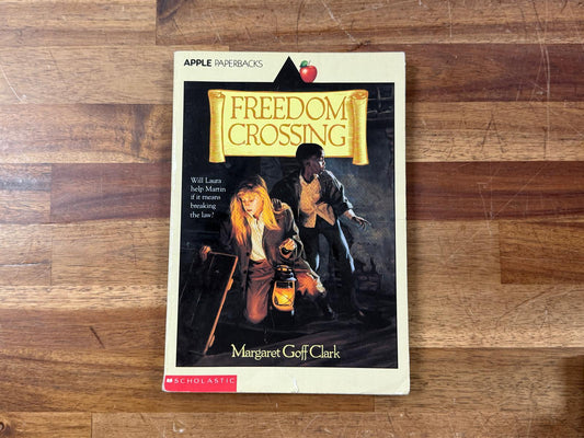 Freedom Crossing by Margaret Goff Clark