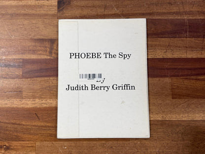 Phoebe the Spy by Judith Berry Griffin