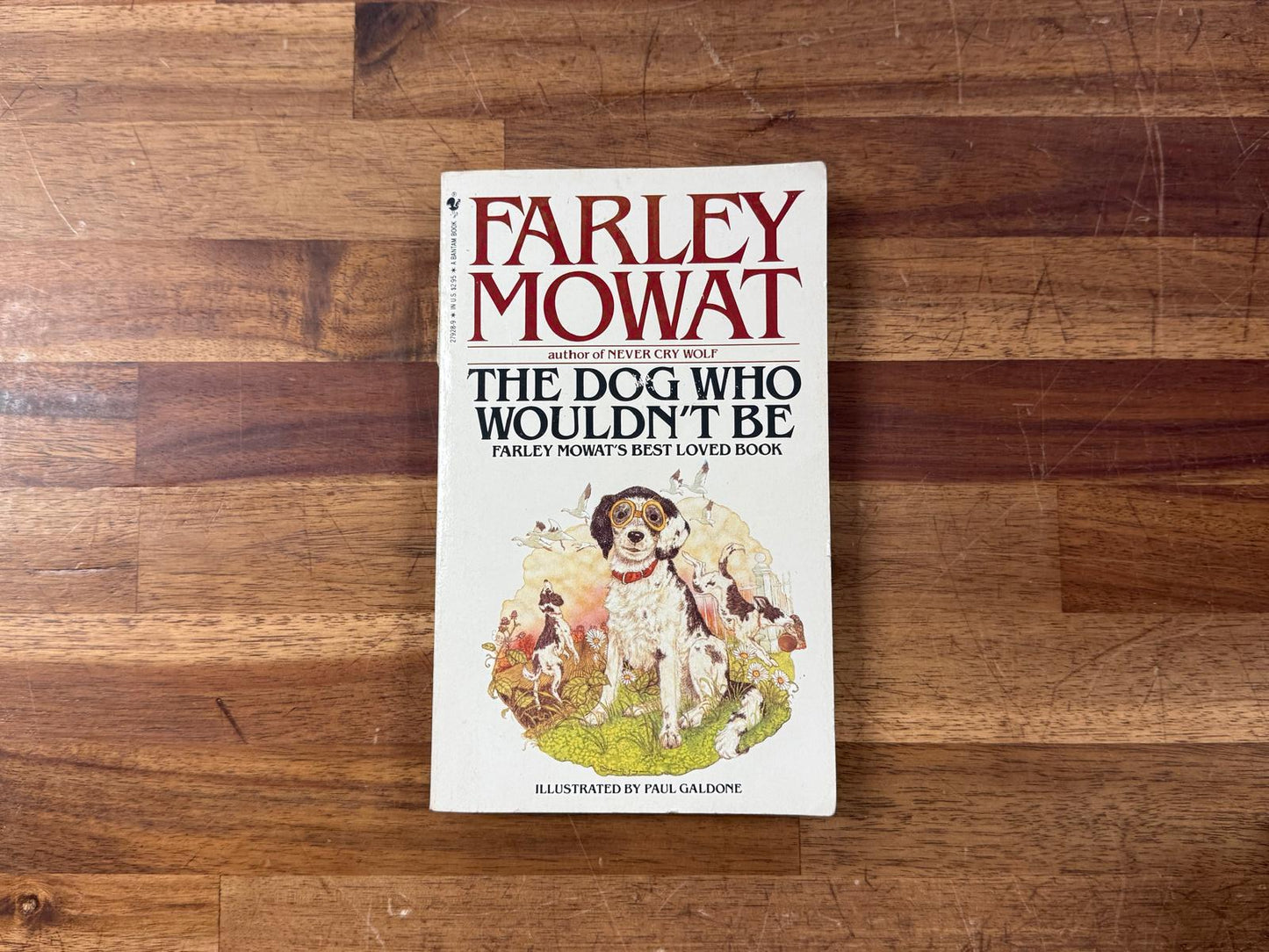 The Dog Who Wouldn't Be by Farley Mowat
