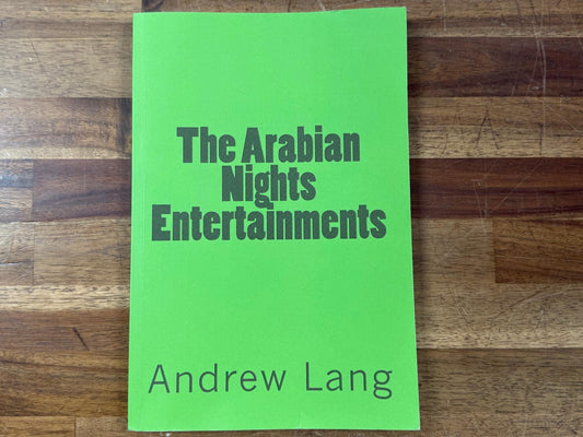 The Arabian Nights Entertainment by Andrew Lang
