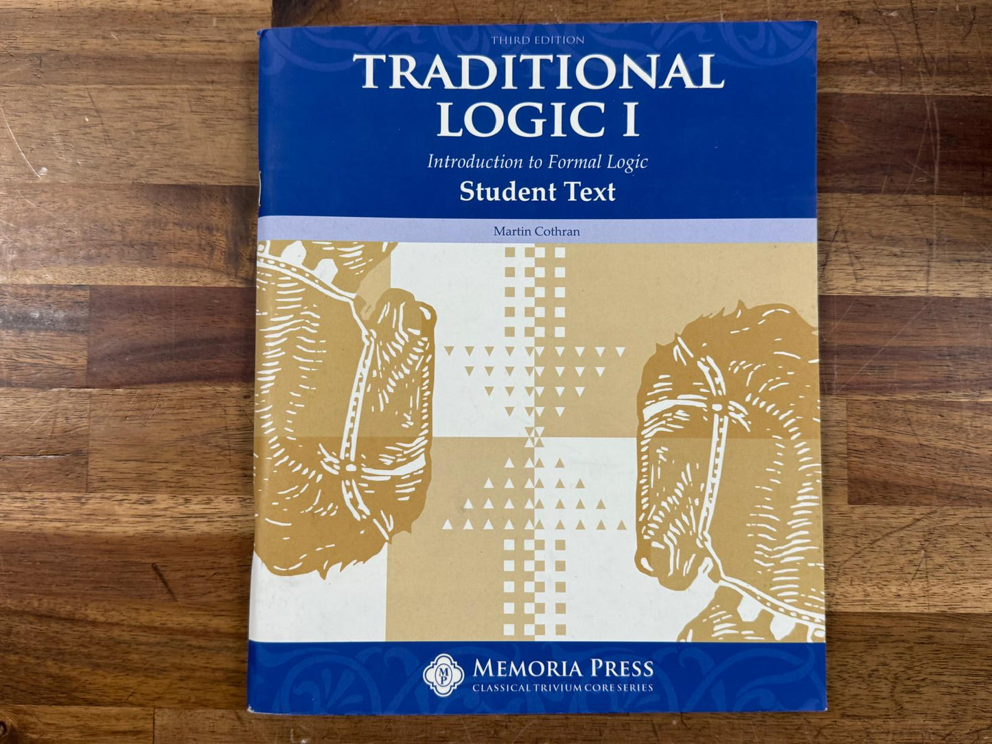 Memoria Press Traditional Logic I - Text, Quizzes, TchrKey