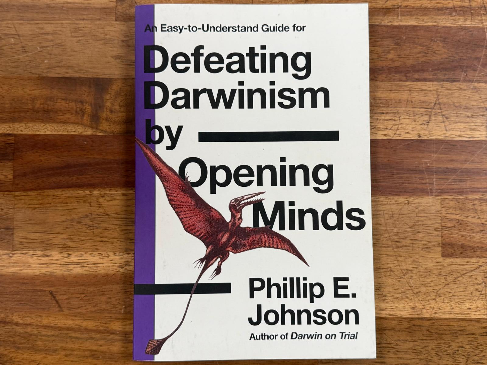 An Easy-to-Understand Guide for Defeating Darwinism