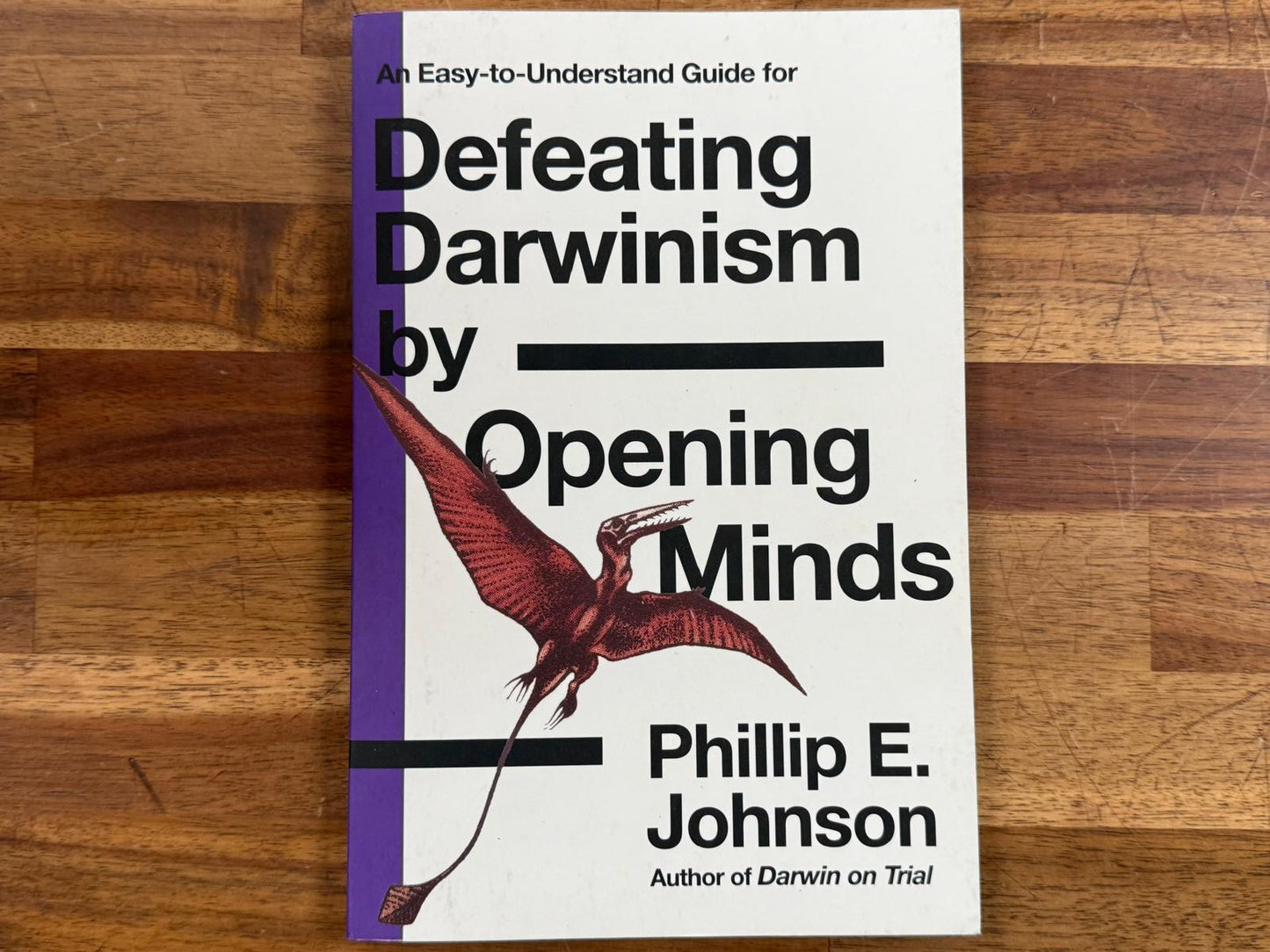 An Easy-to-Understand Guide for Defeating Darwinism