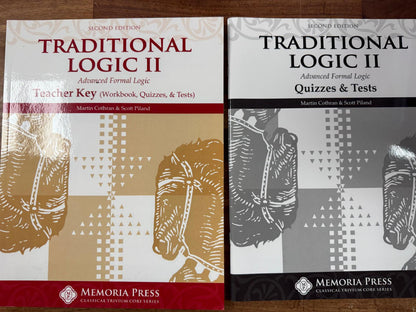 Memoria Press Traditional Logic II - Text, Quizzes, TchrKey