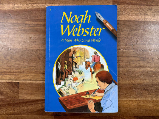 Abeka 5 - Noah Webster - A Man Who Loved Words