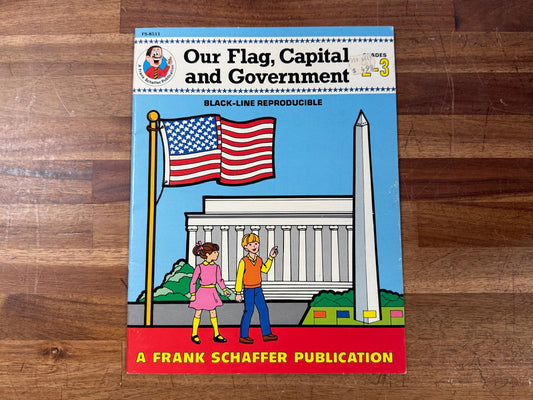Frank Schaffer - Our Flag, Capital and Government (Gr 2-3)