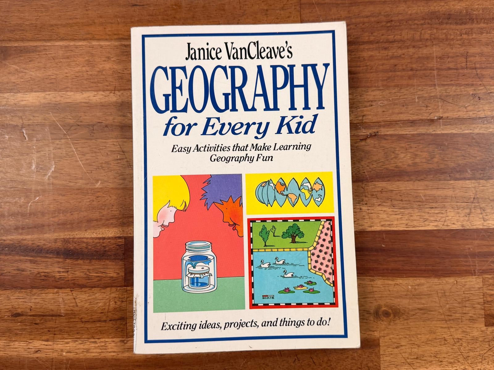Janice VanCleave's Geography for Every Kid Activities