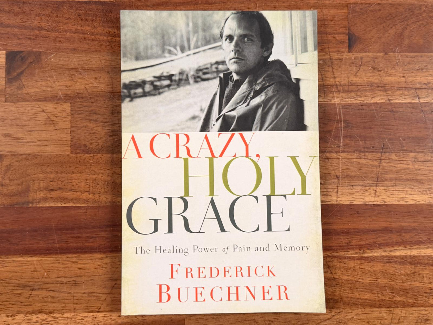 A Crazy, Holy Grace - Frederick Buechner