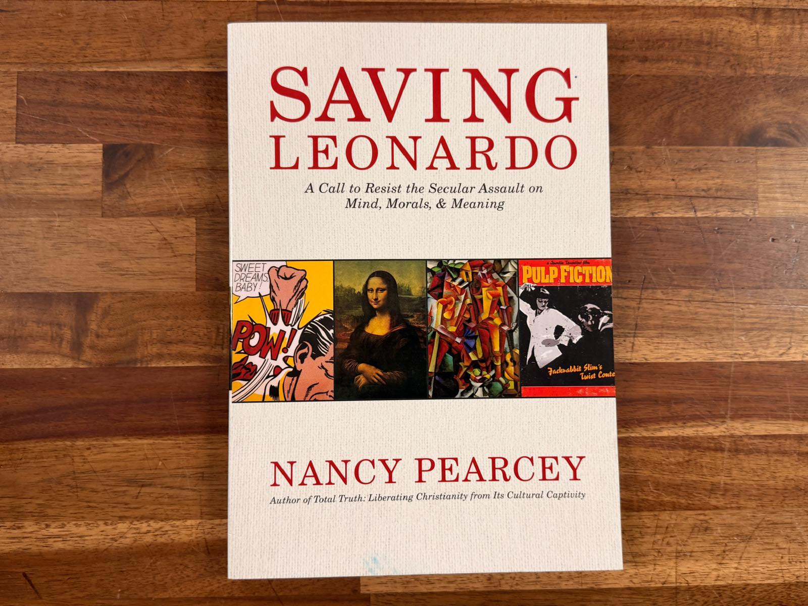 Saving Leonardo by Nancy Pearcey