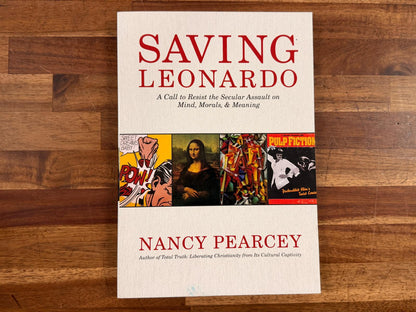 Saving Leonardo by Nancy Pearcey