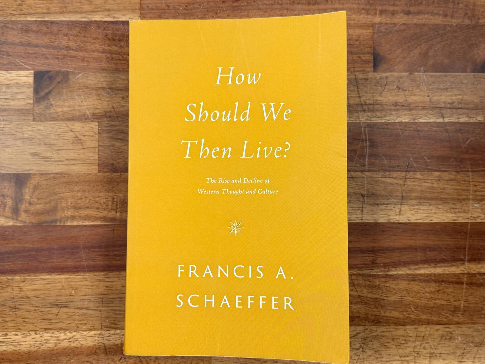 How Should We Then Live? - Francis A. Schaeffer