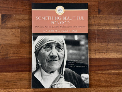 Something Beautiful for God - Malcolm Muggeridge