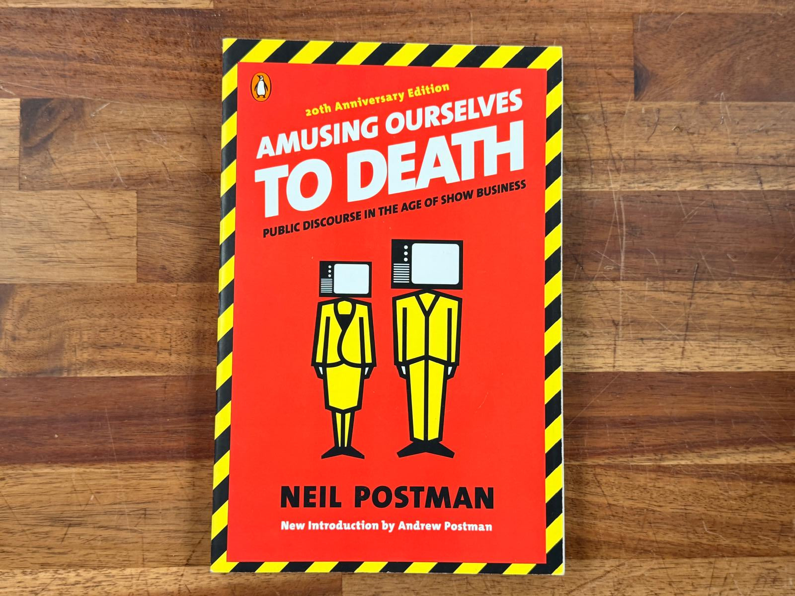 Amusing Ourselves to Death - Neil Postman (Penguin)