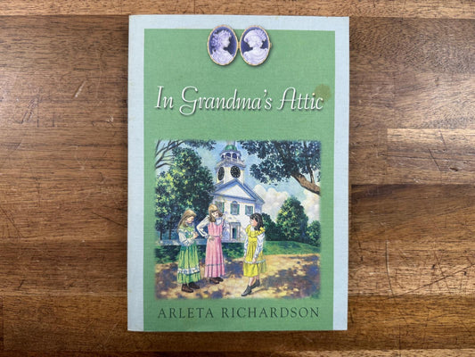 In Grandma's Attic - Arleta Richardson