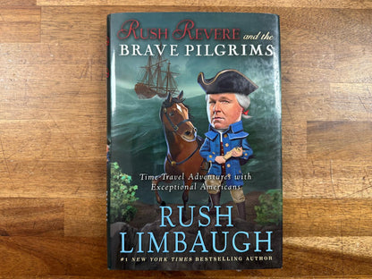 Rush Revere and the Brave Pilgrims - Rush Limbaugh (HC, Good)