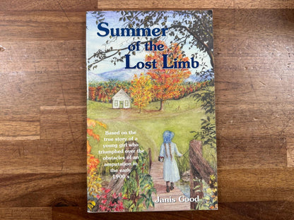 Summer of the Lost Limb - Janis Good