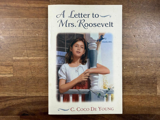 A Letter to Mrs. Roosevelt - C. Coco De Young