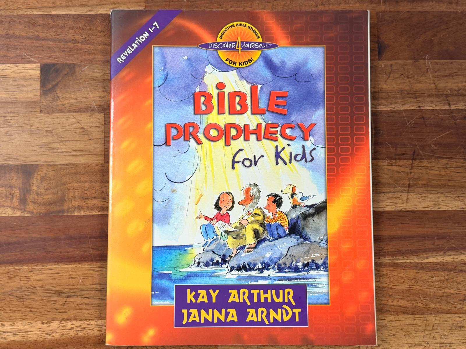 Bible Prophecy for Kids by Kay Arthur & Janna Arndt