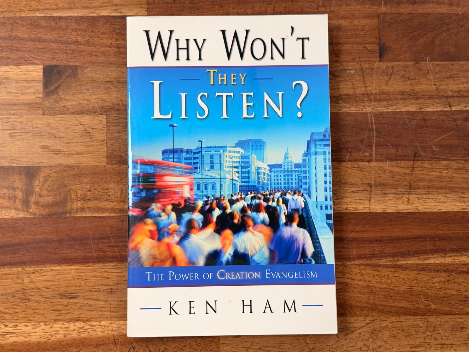 Why Won't They Listen? - Ken Ham