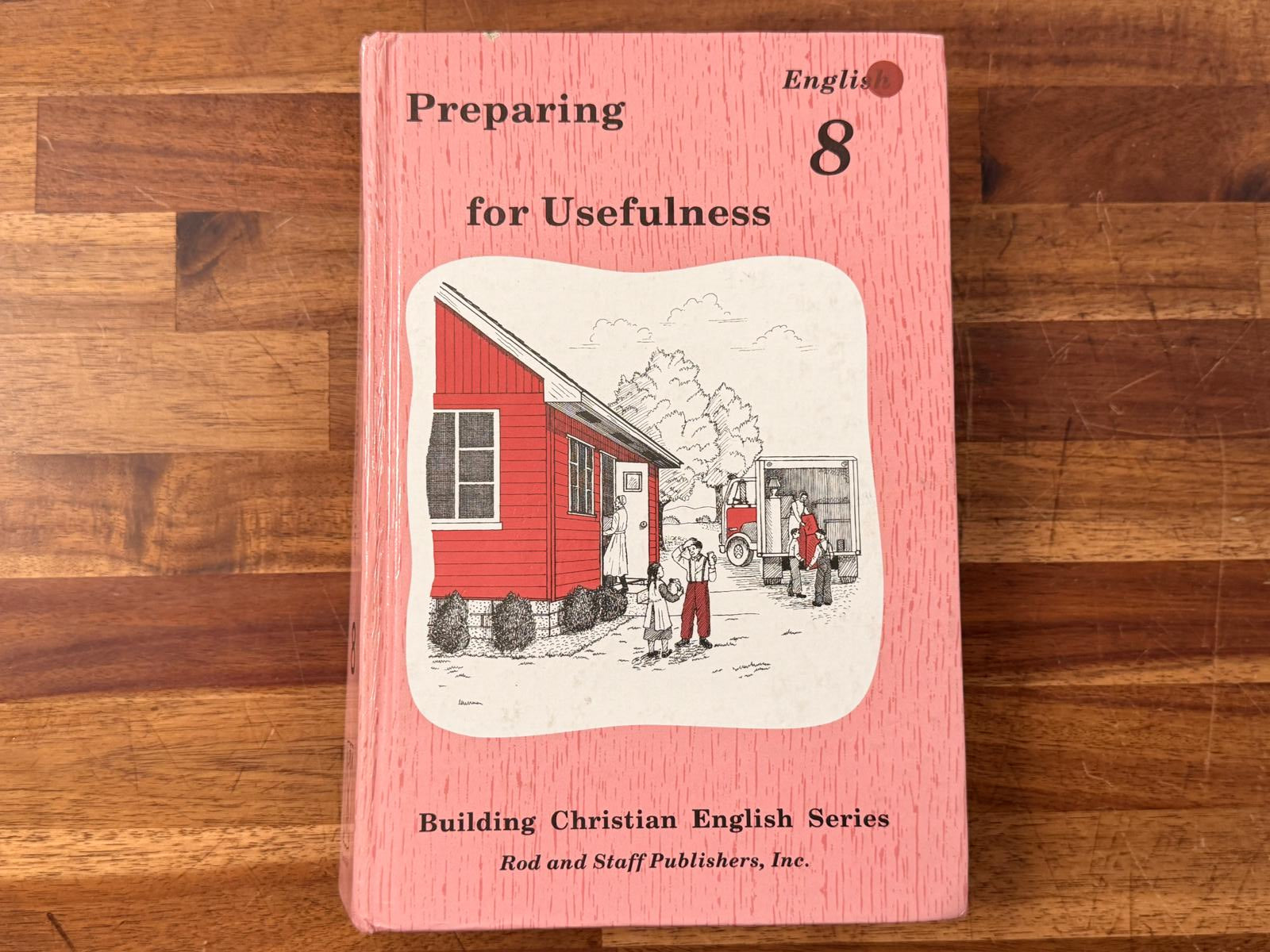 Rod & Staff - Preparing for Usefulness - English 8