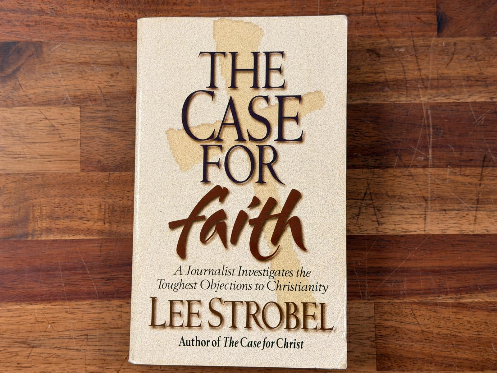 The Case for Faith - Lee Strobel