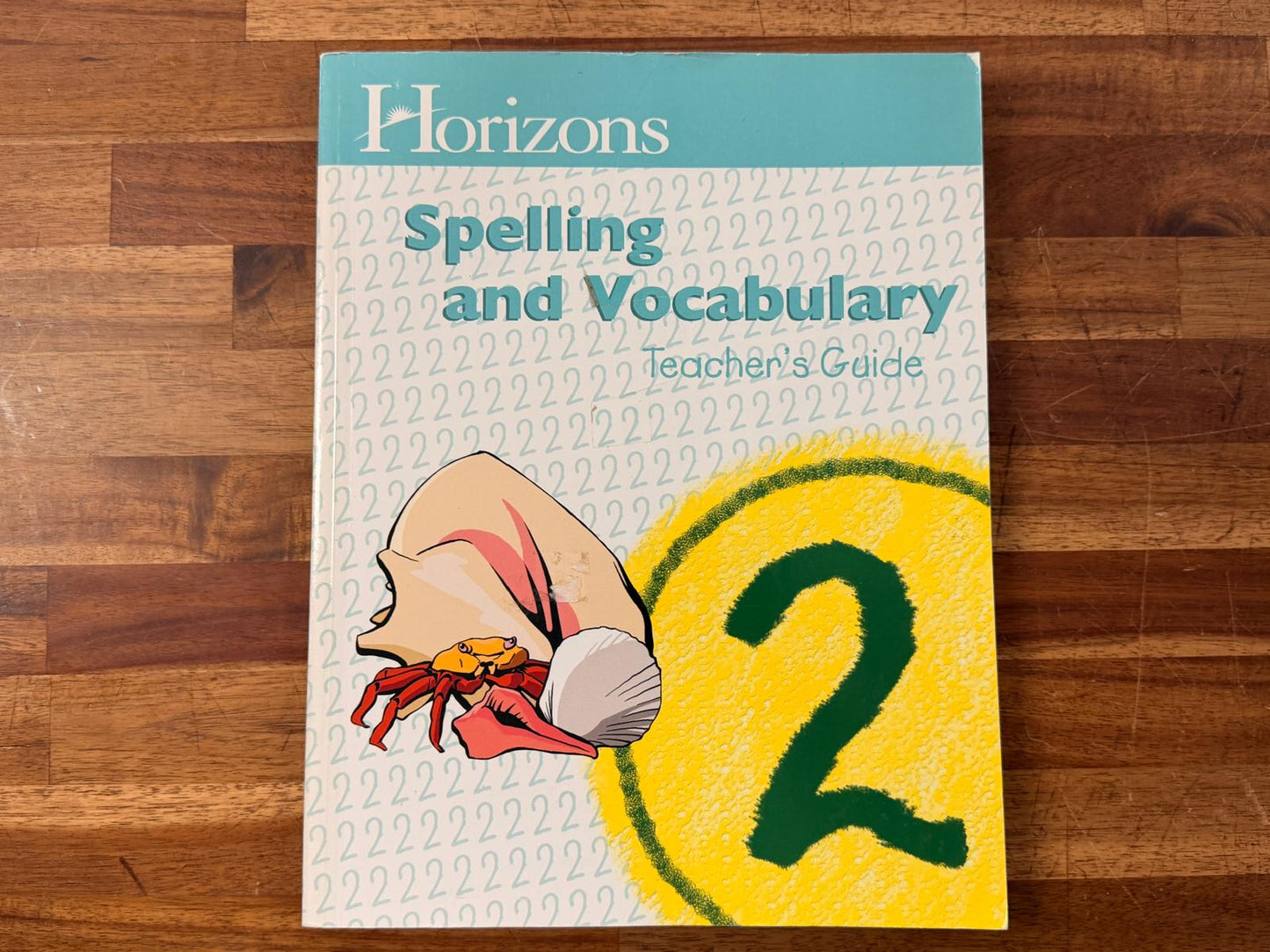 Horizons Spelling and Vocabulary 2 - Teacher Guide