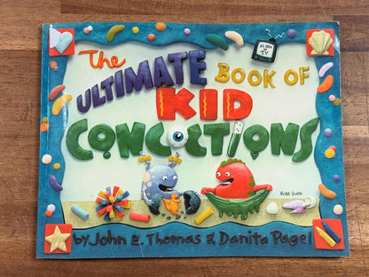 The Ultimate Book of Kid Concoctions Books 1 & 2