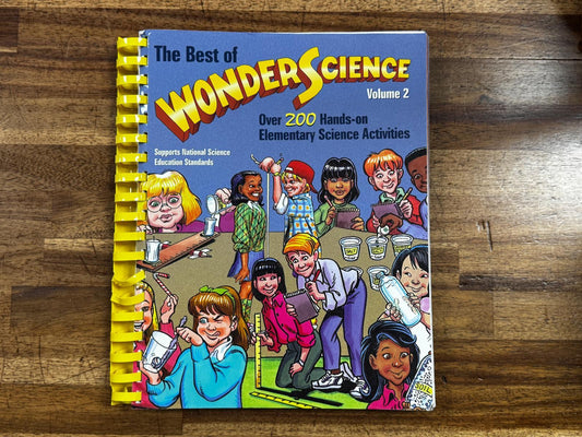 The Best of Wonder Science Over 200 Hands-On Elementary Science Activities Vol 2 - Condition GOOD